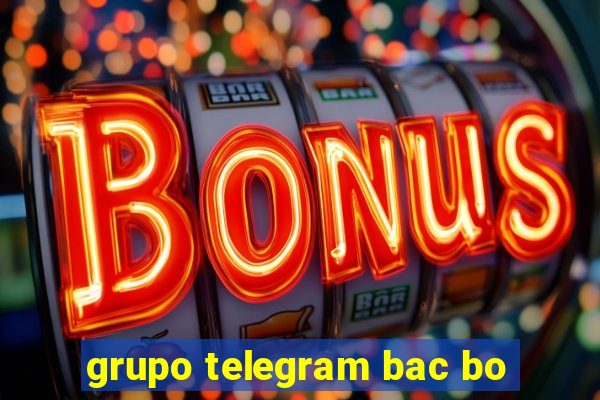 grupo telegram bac bo